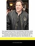 The Armchair Guide to Horror, Fantasy, and Science Fiction: 35th Annual Saturn Awards, featuring Andrew Stanton of WALL-E, Bryan Singer of Valkyrie, ... Changeling, Jon Favreau of Iron Man, et. al.