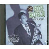 Flying Home -The Big Horn -The Story of the Honkin' and Screamin Saxophone by  Illinois Jacquet, Big Jim Wynn, Pazuzza Simon, Arnett Cobb, and Morris Lane 