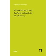Das Auge und der Geist: Philosophische Essays