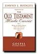 The Old Testament Made Easier Series [Part 1, 2 and 3] - Enjoy the Entire Series of This Best Seller - Noted Teacher and Gospel Scholar Ridges Uses His Well-known Teaching Skills in the Books of Moses, Pearl of Great Price, and Genesis From the Bible