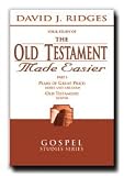The Old Testament Made Easier Series [Part 1, 2 and 3] - Enjoy the Entire Series of This Best Seller - Noted Teacher and Gospel Scholar Ridges Uses His Well-known Teaching Skills in the Books of Moses, Pearl of Great Price, and Genesis From the Bible