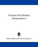 Lectures on Medical Jurisprudence