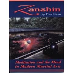 Zanshin: Meditation and the Mind in Modern Martial Arts
