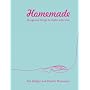 Homemade: Gorgeous things to make with love
