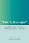 What is Medicine?: Western and Eastern Approaches to Healing