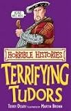 Terrifying Tudors (Horrible Histories)