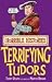 Terrifying Tudors (Horrible Histories)