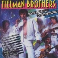 The Tielman Brothers - Rock And Roll, Our First Love - Zortam Music
