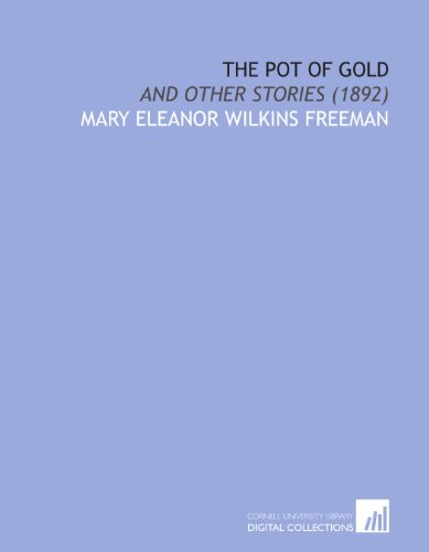 The Pot of Gold: And Other Stories (1892)