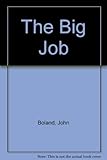 The big job