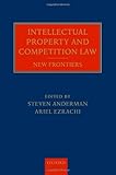 Intellectual property and competition law : new frontiers
