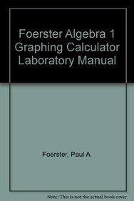 foerster algebra 1 graphing calculator laboratory manual