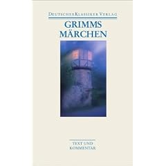 Grimms M�rchen: Text und Kommentar (Deutscher Klassiker Verlag im Taschenbuch)