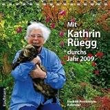 Produkt-Bild: Mit Kathrin R&uuml;egg durchs Jahr 2009: Ein Bild-Postkarten-Kalender
