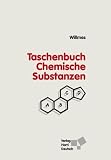Taschenbuch Chemische Substanzen: Elemente - Anorganika - Organika - Naturstoffe - Polymere