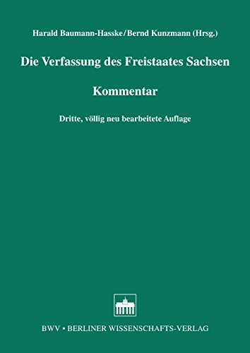 Die Verfassung des Freistaates Sachsen: Kommentar - 3., völlig neu bearbeitete Auflage (German Edition)