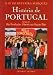 HIST&Oacute;RIA DE PORTUGAL - VOLUME III (Colec&ccedil;&atilde;o: Hist&oacute;ria de Portugal, 3)