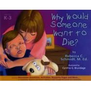 Why Would Someone Want to Die?