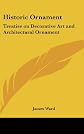 Historic ornament;: Treatise on decorative art and architectural ornament