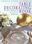 Amelia Saint George's Table Decorating Book