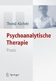 Psychoanalytische Therapie: Praxis (German Edition)