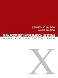 Management information systems : managing the digital firm