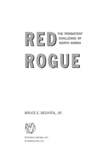 Red Rogue: The Persistent Challenge of North Korea