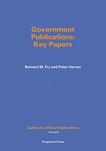 Government Publications: Key Papers: 008 (Guides to Official Publications, V. 8)