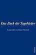 Das Buch der Tageb�cher: Ausgew�hlt von Rainer Wieland