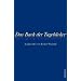 Das Buch der Tageb�cher: Ausgew�hlt von Rainer Wieland