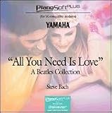 All You Need Is Love a Beatles Collection (Pianosoft Sync, Yamaha)