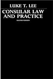 Consular Law & Prac 2/E (Oxford Monographs in International Law)