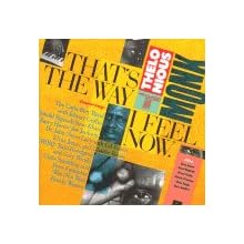 THAT'S THE WAY I FEEL NOW: A Tribute to Thelonious Monk