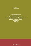 31pYHUR6ooL. SL160  Complete Hypnotism, Mesmerism, Mind Reading and Spritualism. How to Hypnotize: Being an Exhaustive and Practical System of Method, Application, and Use