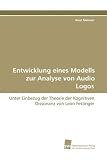 Produkt-Bild: Entwicklung eines Modells zur Analyse von Audio Logos: Unter Einbezug der Theorie der Kognitiven Dissonanz von Leon Festinger