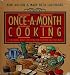 Books : Once-a-month Cooking - A Time-saving, Budget-stretching Plan To Prepare Delicious Meals