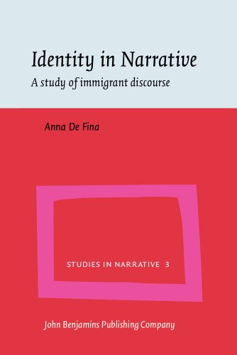 Identity in Narrative: A study of immigrant discourse (Studies in Narrative)