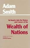 An Inquiry into the Nature and Causes of the Wealth of Nations An Inquiry into the Nature and Causes of the Wealth of Nations