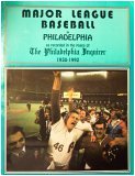 Major League Baseball in Philadelphia As Recorded in the Pages of the Philadelphia Inquirer 1930-1992