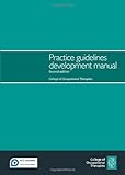 Practice guidelines development manual