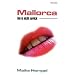 Mallorca hin und nicht zur�ck