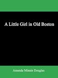A Little Girl in Old Boston