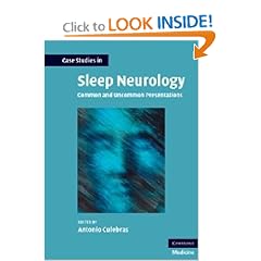 Case Studies in Sleep Neurology: Common and Uncommon Presentations (Case Studies in... by Antonio Culebras