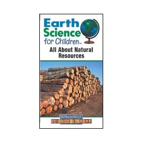 Earth Science for Children: All About Natural Resources