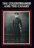 The Coldstreamer and the canary : letters, memories and friends of Roger Mortimer, prisoner of war no. 481, 1940-1945