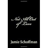 Not All Out of Love