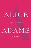 Almost Perfect: A Novel