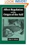 Affect Regulation and the Origin of the Self: The Neurobiology of Emotional Development