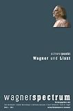 Produkt-Bild: wagnerspectrum 01: Schwerpunkt: Wagner und Liszt