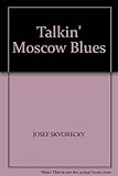 Talkin' Moscow blues